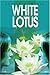 { [ WHITE LOTUS ] } Moore, Donald G ( AUTHOR ) Feb-08-2004 Paperback