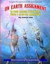 On Earth Assignment: The Cosmic Awakening of Light Workers, Walk-Ins & All Star: Updated - Only Authorized Edition by The Ashtar Command (2014-09-01) On Earth Assignment: The Cosmic Awakening of Light Workers, Walk-Ins & All Star: Updated - Only Authorized Edition by The Ashtar Command (2014-09-01)