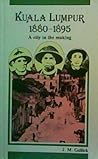 Kuala Lumpur 1880...