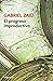 El progreso improductivo (Spanish Edition) by Gabriel Zaid (2009-01-01)