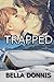 Trapped by Bella Donnis (2014-03-02)