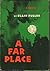 A Far Place