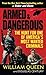 Armed and Dangerous: The Hunt for One of America's Most Wanted Criminals by William Queen (2009-07-28)