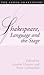 Shakespeare, Language and the Stage: The Fifth Wall Only: Shakespeare and Language Series (2005-07-07)