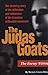 The Judas Goats: The Shocki...