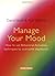 Manage Your Mood: Using Behavioural Activation Techniques to Overcome Depression