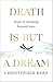 NEW-Death is But a Dream by Dr Christopher Kerr