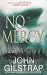 No Mercy by John Gilstrap (2009) Mass Market Paperback by John Gilstrap