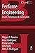 Perfume Engineering: Design, Performance & Classification 1st edition by Teixeira, Miguel A, Rodriguez, Oscar, Gomes, Paula, Mata, Ve (2013) Paperback