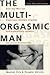 By Mantak Chia The Multi-Orgasmic Man: Sexual Secrets Every Man Should Know (1st Edition)