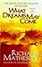 What Dreams May Come by Richard Matheson by Richard Matheson What Dreams May Come by Richard Matheson by Richard Matheson