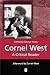 Cornel West: A Critical Reader (August 22, 2001) Paperback