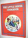 The Little House Cookbook: Frontier Foods from Laura Ingalls Wilder's Classic Stories (packaged with gingerbread man cookie cutter) by Barbara M. Walker (1991) Paperback
