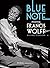 Blue Note by Francis Wolff (3-Nov-2014) Hardcover