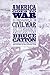 America Goes to War: An Introduction to the Civil War and Its Meaning to Americans Today  (1992-09-03)