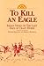 [(To Kill an Eagle )] [Author by Edward Kadlecek