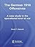 The German 1918 Offensives: A Case Study in The Operational Level of War (Strategy and History) by David T. Zabecki (2006-07-25)
