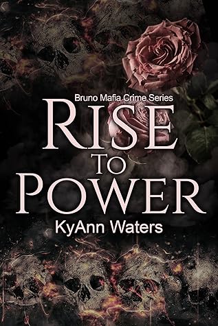 Rise To Power (Bruno Mafia Crime #1)