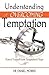 Understanding and Overcoming Temptation by Dr. Daniel Morris (2015-03-15)