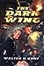 By Walter H. Hunt - The Dark Wing (2001-12-29) [Hardcover]