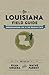 The Louisiana Field Guide: Understanding Life in the Pelican State (October 13, 2014) Hardcover