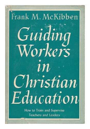 Guiding workers in Christian education (The Cooperative series leadership training textbooks)