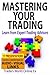 Mastering Your Trading: Learn from Expert Trading Advisors (Traders World Online Expo) (Volume 6) by Larry L Jacobs (2015-07-15)