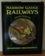 Narrow Gauge Railways: England and the Fifteen Inch
