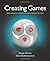 Creating Games: Mechanics, Content, and Technology by McGuire, Morgan, Jenkins, Odest Chadwicke (2008) Hardcover