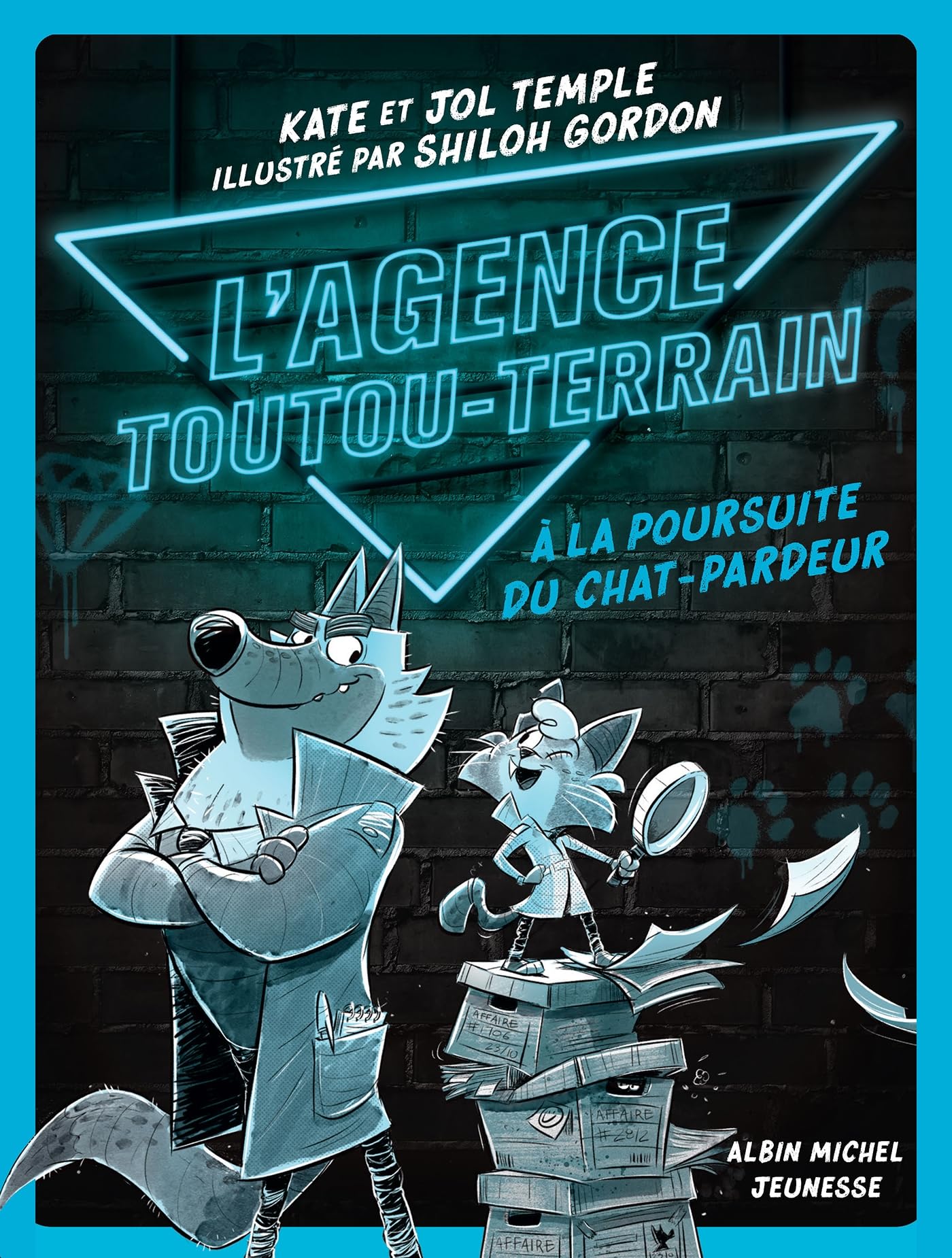 L'Agence Toutou-Terrain - tome 1 - A la poursuite du chat-pardeur (Paperback)