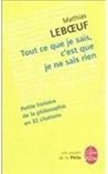 Tout Ce Que Je Sais C Est Que Je Ne Sais Rien