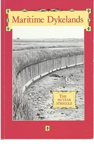 Maritime Dykelands: The 350 Year Struggle (Paperback)