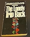 The Lonely Trip Back