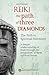 Reiki. The Path of Three Diamonds: The Path to Spiritual Harmony by Nathaniel (2015-09-17)