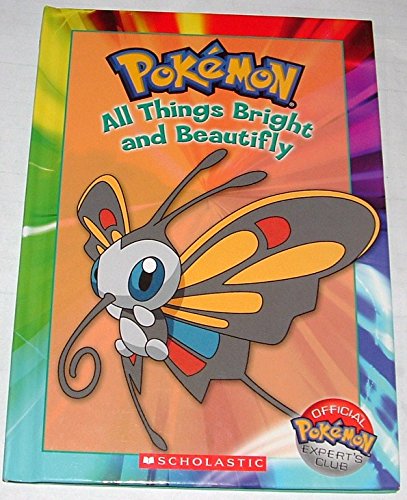 Pokemon All Things Bright and Beautiful (Hardcover)