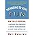 Managing to Have Fun: How Fun at Work Can Motivate Your Employees, Inspire Your Co-workers and Boost Your Bottom Line (Paperback) - Common
