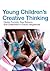 Young Children's Creative Thinking by Hiroko Fumoto (2012-04-20)