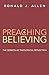 Preaching is Believing: The Sermon as Theological Reflection