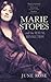 Marie Stopes: and the Sexual Revolution by June Rose (2007-05-03)