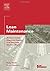 Lean Maintenance: Reduce Costs, Improve Quality, and Increase Market Share (Life Cycle Engineering Series) by Ricky Smith (2004-06-02)