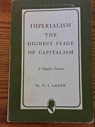 Imperialism: The Highest Stage of Capitalism: 1st (First) Edition