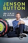 How To Be An F1 Driver by Jenson Button