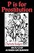 P is For Prostitution: An A - Z of a harsh life survived by Charlotte Rodgers (21-Jun-2013) Paperback