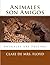 Animales son Amigos: Animal...