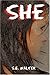She by Walker, S.E. (2007) ...