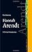 Hannah Arendt: A Critical Introduction (Modern European Thinkers) by Finn Bowring (2011-10-04)