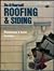 Do-It-Yourself Roofing & Siding: Maintaince & Repair Insulation (Sunset Building, Remodeling & Home Design Books)