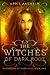 The Witches of Dark Root: Book One in The Daughters of Dark Root Series by Aasheim, April(June 10, 2013) Paperback