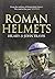 Roman Helmets Hardcover – January 19, 2015