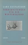 Vorbereitungen fuer die Wintersaison Elegien, Balladen und andere Gedichte